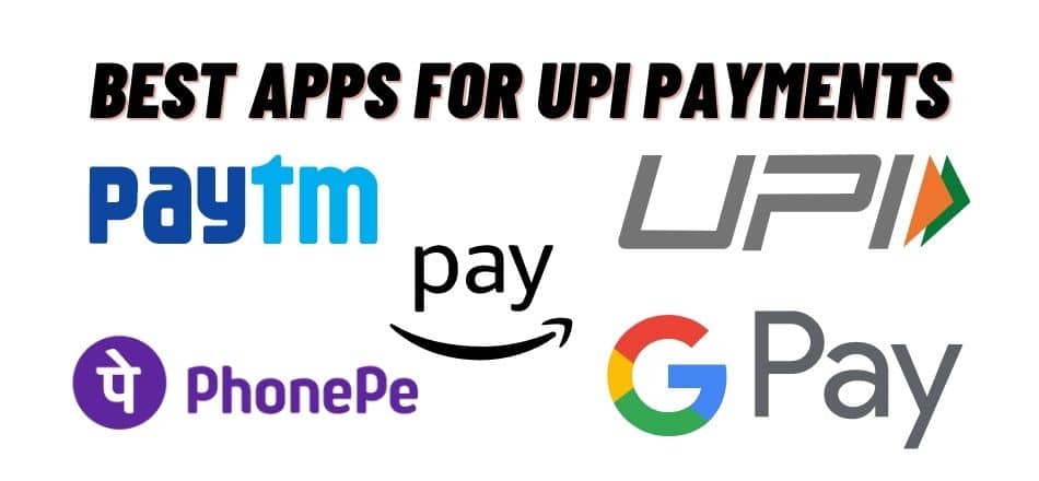 best apps for digital payments and upi transfers